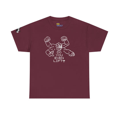 'Do You Even Lift?' Shirt