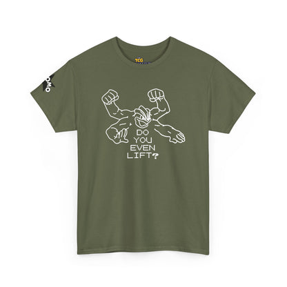 'Do You Even Lift?' Shirt