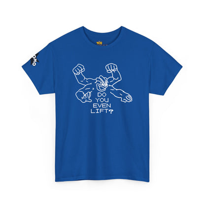 'Do You Even Lift?' Shirt