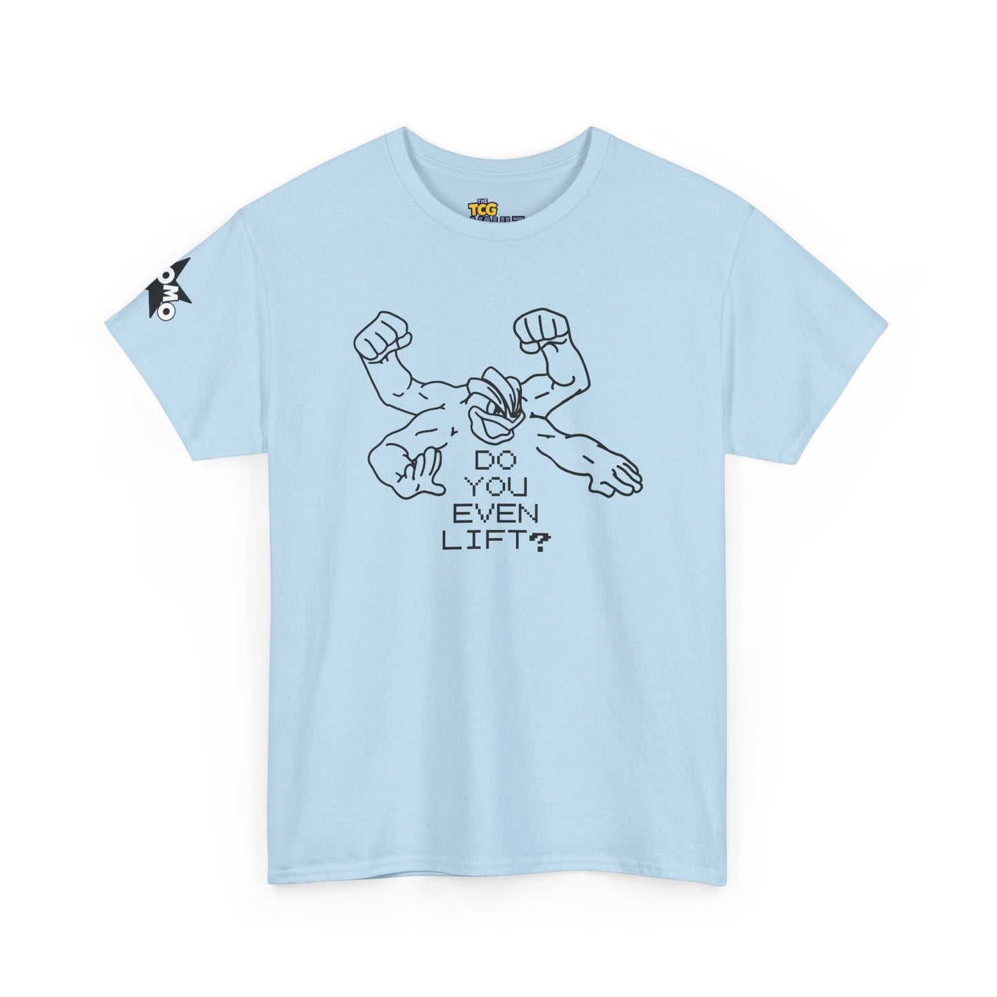 'Do You Even Lift?' Shirt