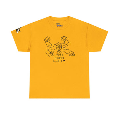 'Do You Even Lift?' Shirt