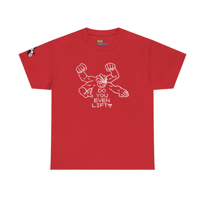 'Do You Even Lift?' Shirt