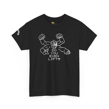 'Do You Even Lift?' Shirt